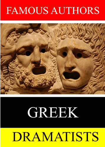 Famous Authors: Greek Dramatists - Famous Authors: Greek Dramatists - DVD