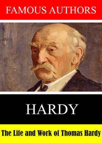Famous Authors: The Life And Work Of Thomas Hardy - Famous Authors: The Life And Work Of Thomas Hardy - DVD