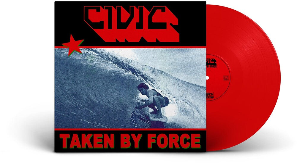 the album cover for CIVIC - Taken By Force [Translucent Red LP]