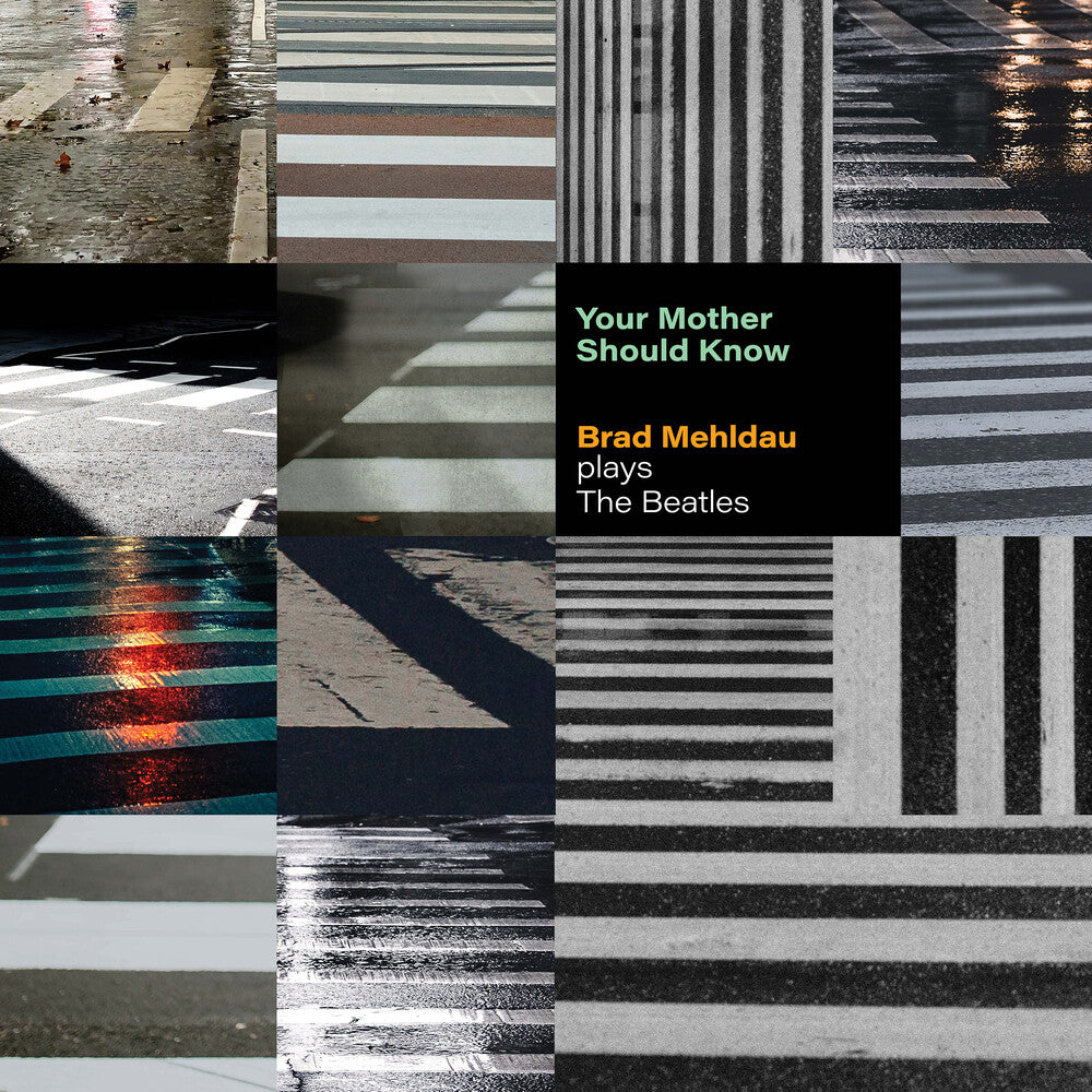 Your Mother Should Know: Brad Mehldau Plays The Beatles [LP]