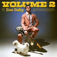 the album cover for Zoo Baby - Volume 2
