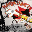 the album cover for Whadya Want - Skippy Knows - White In Red [Colored Vinyl] (Red) (Wht)