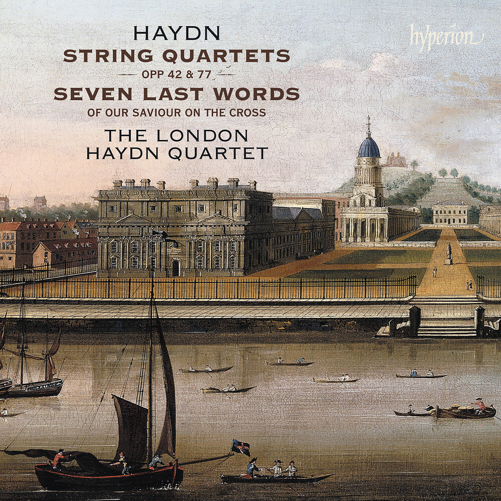 The London Haydn Quartet - Haydn: Str Qrts Opp 42 77 & Seven Last Words [CD]