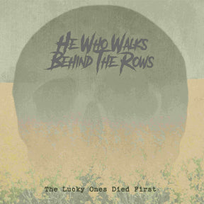 the album cover for He who walks behind the rows - Lucky Ones Died First - Gold [Colored Vinyl] (Gol)
