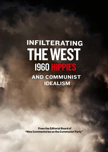 Infiltrating The West - 1960 Hippies And Communist - Infiltrating The West - 1960 Hippies And Communist - DVD