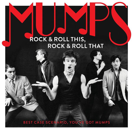 the album cover for Mumps - Rock & Roll This, Rock & Roll That: Best Case Scenario You've Got Mumps [LP]