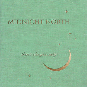 the album cover for Midnight North - There's Always A Story [LP]