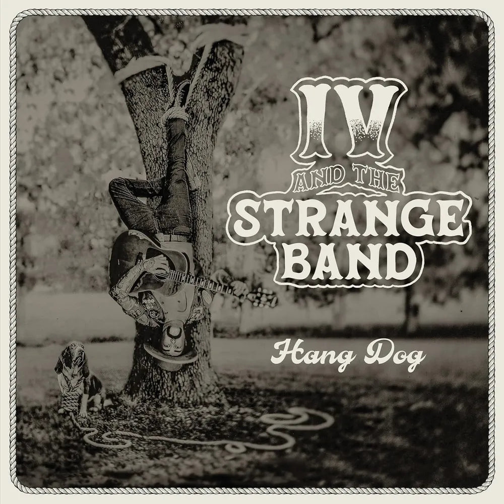 the album cover for IV and the Strange Band - Hang Dog [LP]