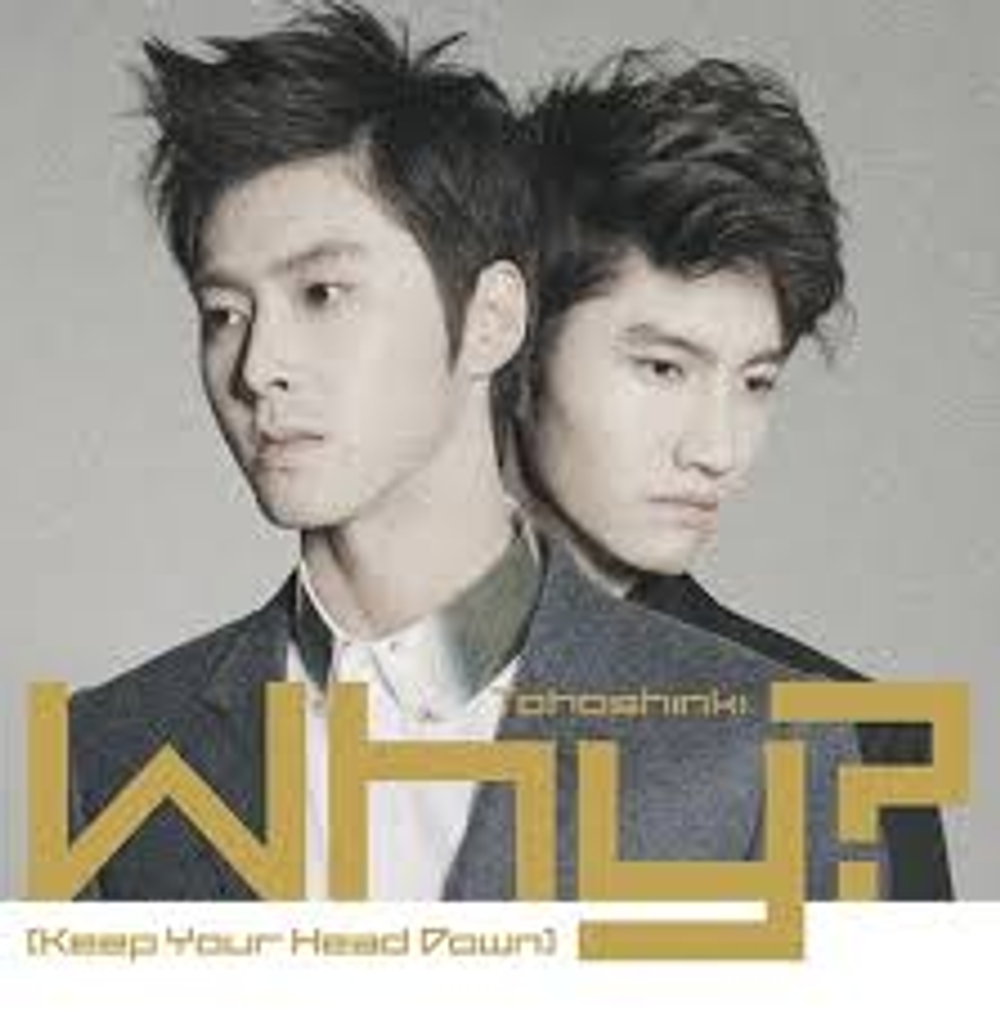 the album cover for Tvxq! - Why? (Keep Your Head Down) [Indie Exclusive]