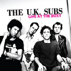 the album cover for U.K. Subs - Live At The Roxy (Mod)
