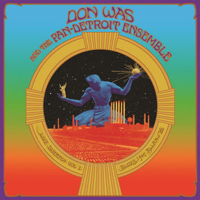the album cover for Don Was and the Pan-Detroit Ensemble - Live Dispatch Vol. 1: Blues for Allah '26