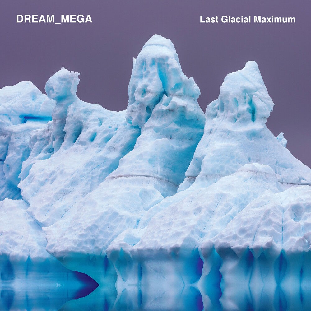 the album cover for Dream_world - Last Glacial Maximum