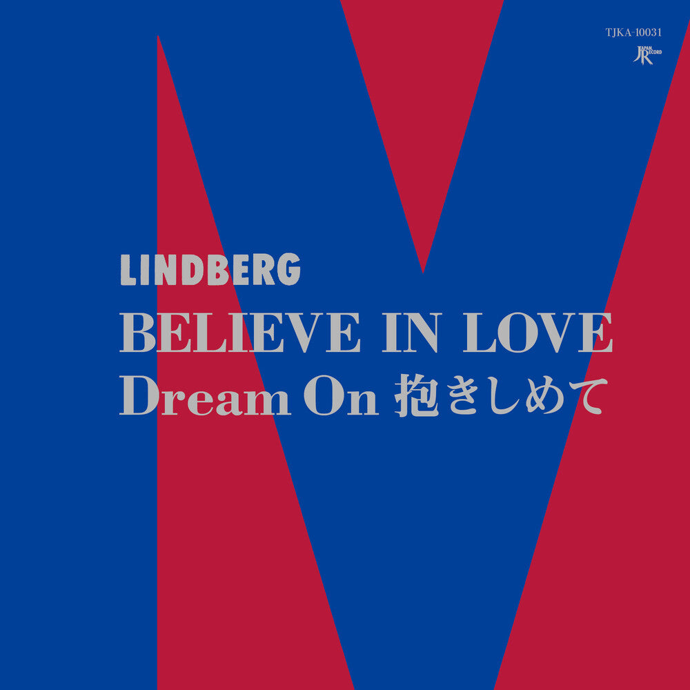 Lindberg - Believe In Love / Dream On Dakishimete [7" Vinyl]
