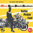 the album cover for More Boss Black Rockers 1: Guitar Pickin' / Var - More Boss Black Rockers 1: Guitar Pickin' / Var