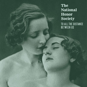 the album cover for National Honor Society - To All The Distance Between Us