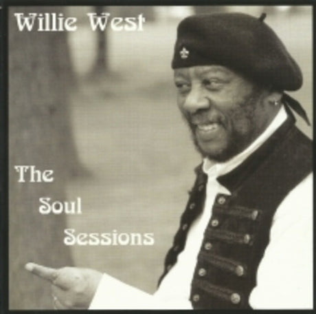 the album cover for Willie West - Soul Sessions