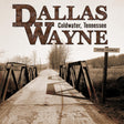 the album cover for Dallas Wayne - Coldwater Tennessee