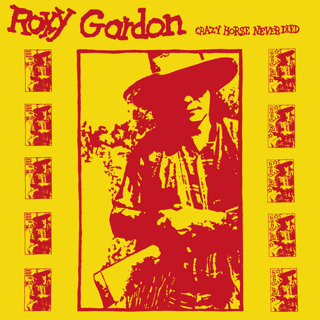 the album cover for Roxy Gordon - Crazy Horse Never Died [LP]