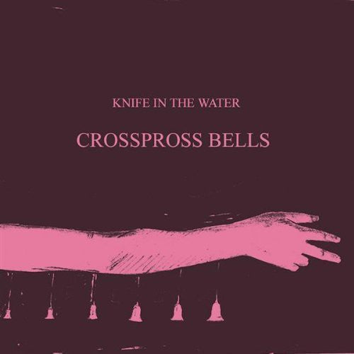 Knife In The Water - Crosspross Bells - Music CD Single