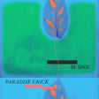 the album cover for M.Sage - Paradise Crick