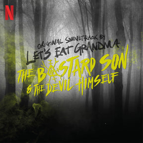 the album cover for Let's Eat Grandma - Half Bad: Bastard Son & The Devil Himself - O.S.T.