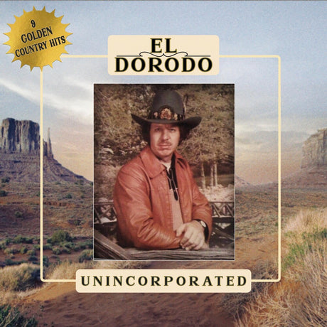 the album cover for El Dorodo - Unincorporated [LP]