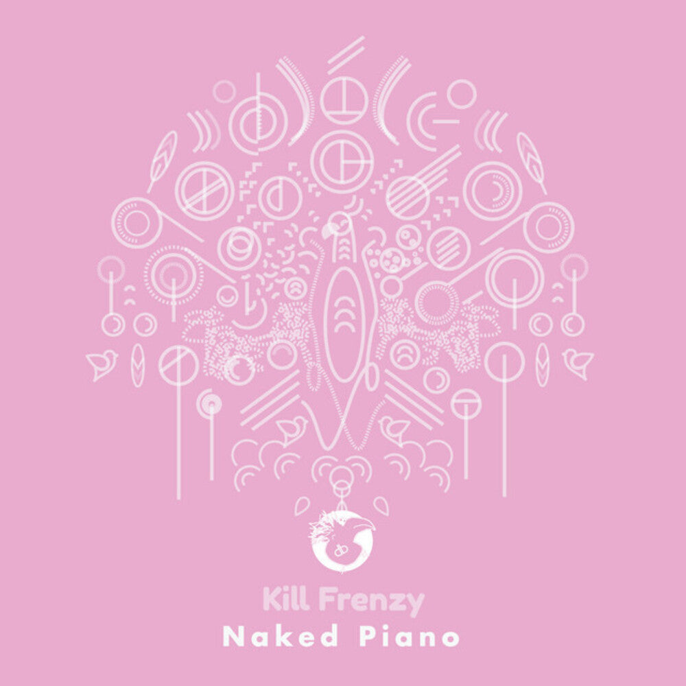 Kill Frenzy - Naked Piano [12" Vinyl]