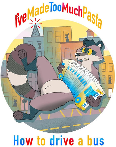 the album cover for I've Made Too Much Pasta - How To Drive A Bus