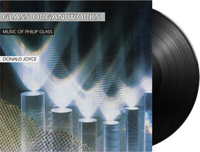 the album cover for Philip Glass  / Joyce,Donald - Glass Organ Works [180 Gram]