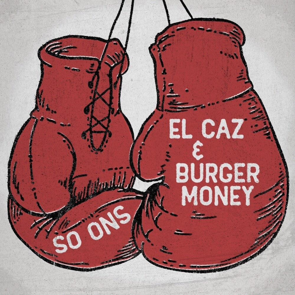 So Ons - El Caz B/W Burger Money [7" Vinyl]
