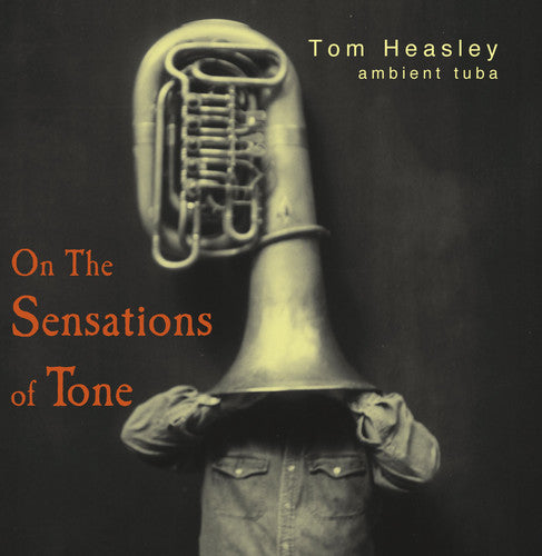 Tom Heasley - On the Sensations of Tone [CD]