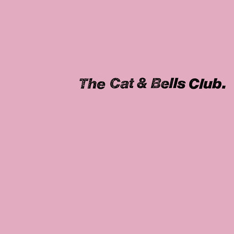 the album cover for The Cat &amp; Bells Club - The Cat & Bells Club [LP]