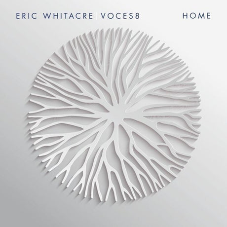 the album cover for Voces8 / Eric Whitacre - Home (Can)