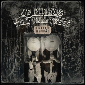 the album cover for Jd Pinkus  & Tall Tall Trees - Ponder Machine [Clear Vinyl]