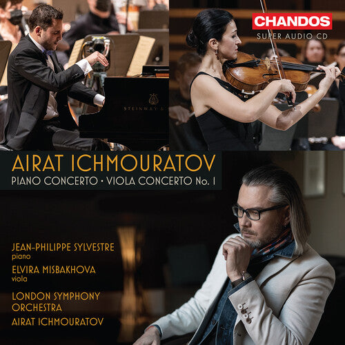 Ichmouratov / Sylvestre / London Symphony Orch - Piano Concerto Viola Concerto No. 1 - Super Audio CD
