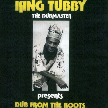 the album cover for King Tubby - Dub From The Roots