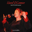 the album cover for O'Connor, Hazel & the Subterraneans - Will You: Live In Brighton