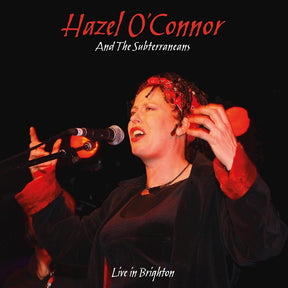 the album cover for O'Connor, Hazel & the Subterraneans - Will You: Live In Brighton