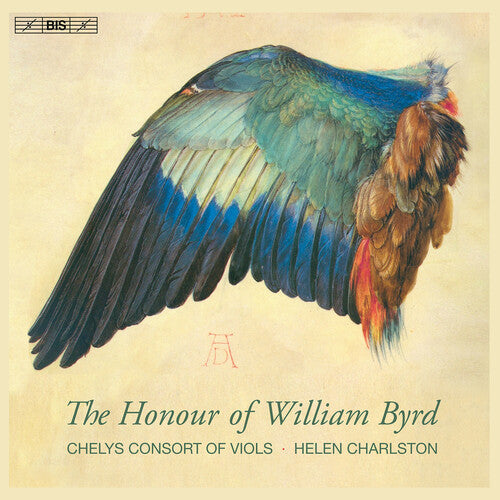 Byrd / Charlston / Chelys Consort Of Viols - Honour Of William Byrd - Super Audio CD