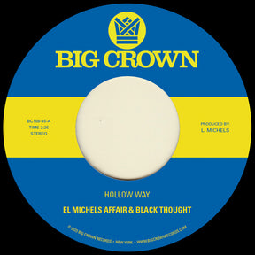 the album cover for El Michels Affair & Black Thought - Hollow Way B/W I'm Still Somehow