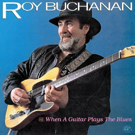 the album cover for Roy Buchanan - When A Guitar Plays The Blues