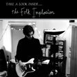 the album cover for Folk Implosion - Take A Look Inside - Clear [Clear Vinyl]