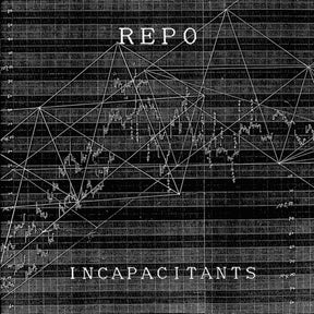 the album cover for Incapacitants - Repo
