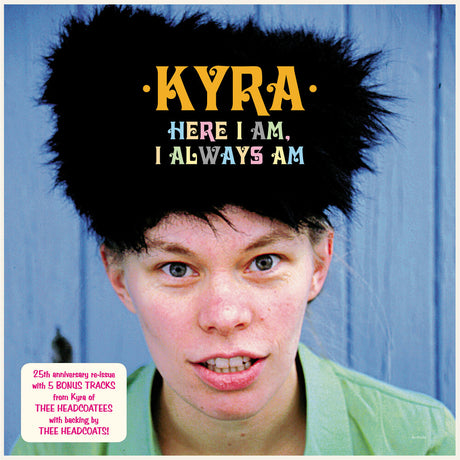the album cover for Kyra - Here I Am I Always Am [Colored Vinyl] (Pech) (Aniv) [Reissue]