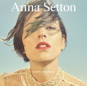 the album cover for Anna Setton - O Futuro E Mais Bonito