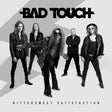 the album cover for Bad Touch - Bittersweet Satisfaction - Orange [Colored Vinyl] [Clear Vinyl]