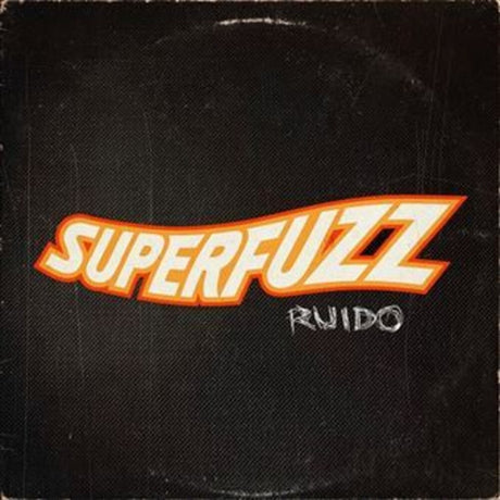 the album cover for Superfuzz - Ruido (Spa)