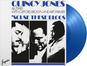 the album cover for Quincy Jones All Stars - Scuse These Bloos (Blue) [Colored Vinyl] [180 Gram]