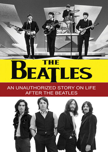 The Beatles - An Unauthorized Story - The Beatles - An Unauthorized Story - DVD