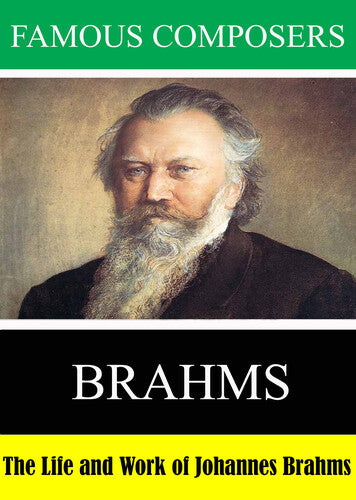 Famous Composers: Brahms - Famous Composers: Brahms - DVD